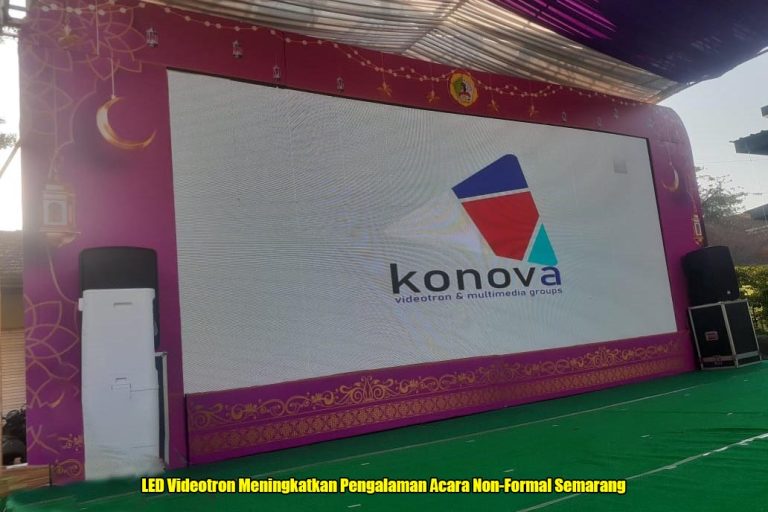 LED Videotron Meningkatkan Pengalaman Acara Non-Formal Semarang