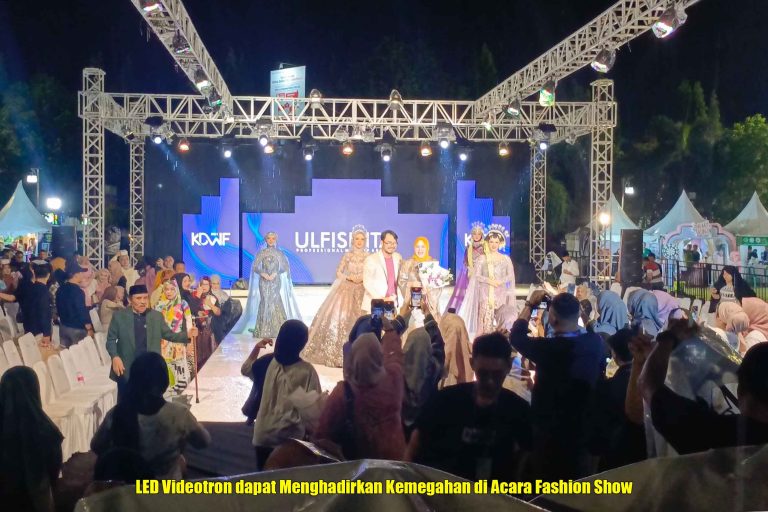 LED Videotron dapat Menghadirkan Kemegahan di Acara Fashion Show