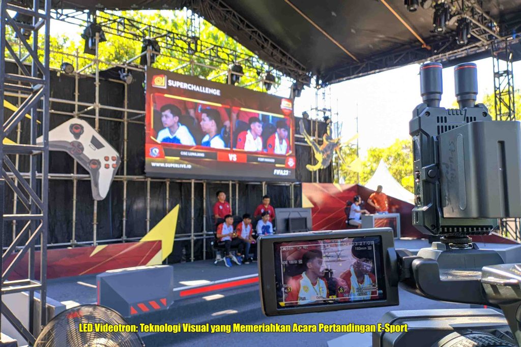 LED Videotron: Teknologi Visual yang Memeriahkan Acara Pertandingan E-Sport