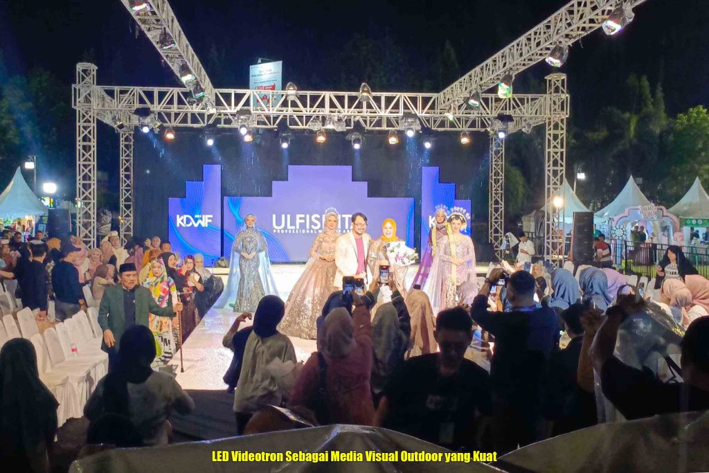 LED Videotron Sebagai Media Visual Outdoor yang Kuat