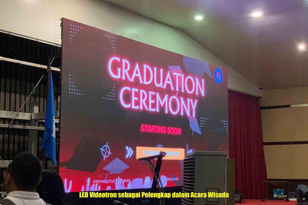 LED Videotron sebagai Pelengkap dalam Acara Wisuda