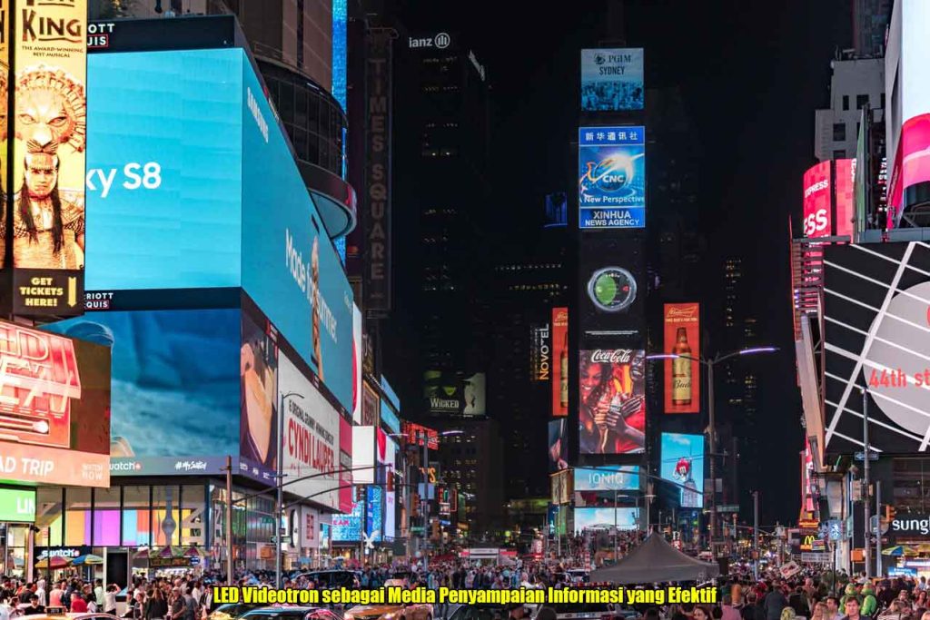 LED Videotron sebagai Media Penyampaian Informasi yang Efektif