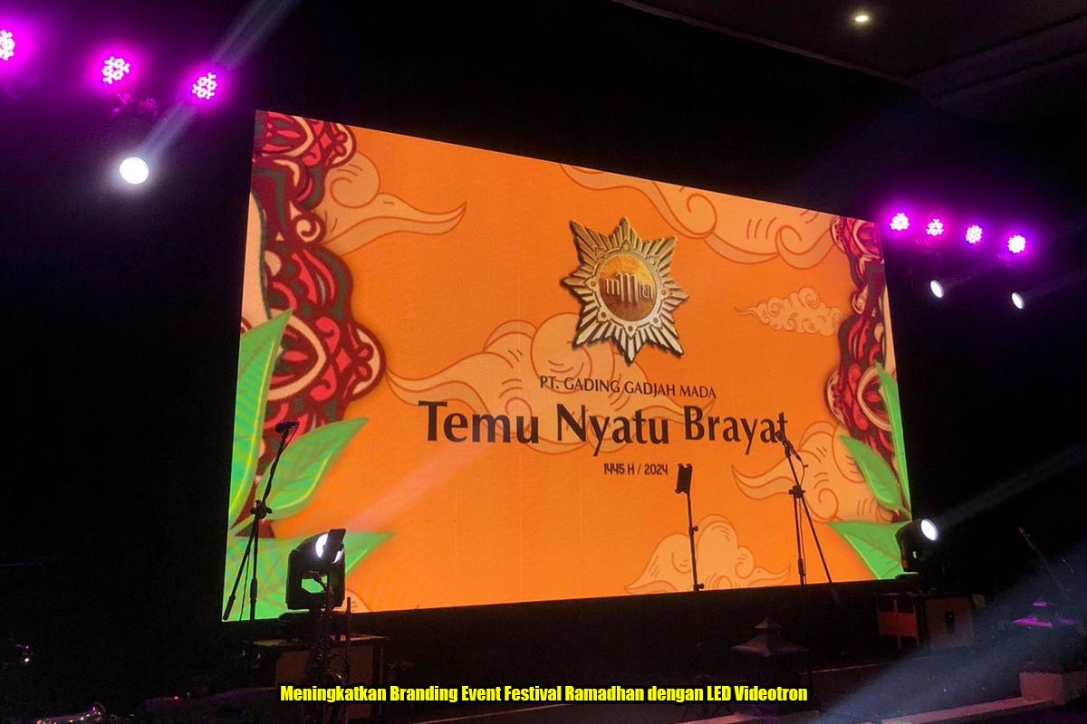 Meningkatkan Branding Event Festival Ramadhan dengan LED Videotron