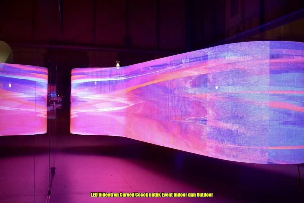 LED Videotron Curved Cocok untuk Event Indoor dan Outdoor