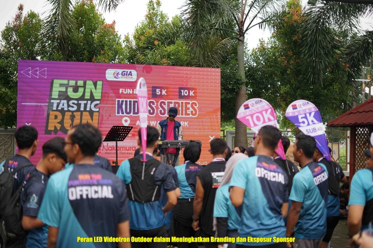 Peran LED Videotron Outdoor dalam Meningkatkan Branding dan Eksposur Sponsor