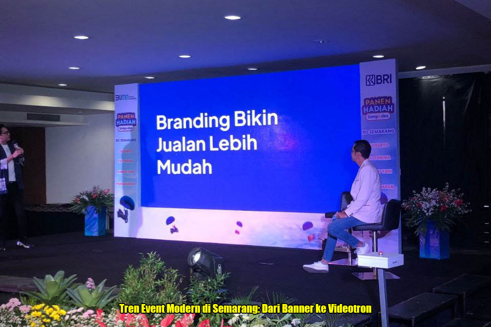 Tren Event Modern di Semarang: Dari Banner ke Videotron