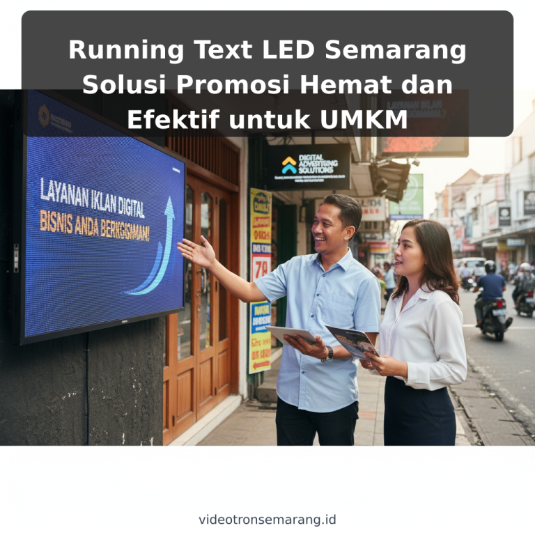 Running Text LED Semarang Solusi Promosi Hemat dan Efektif untuk UMKM