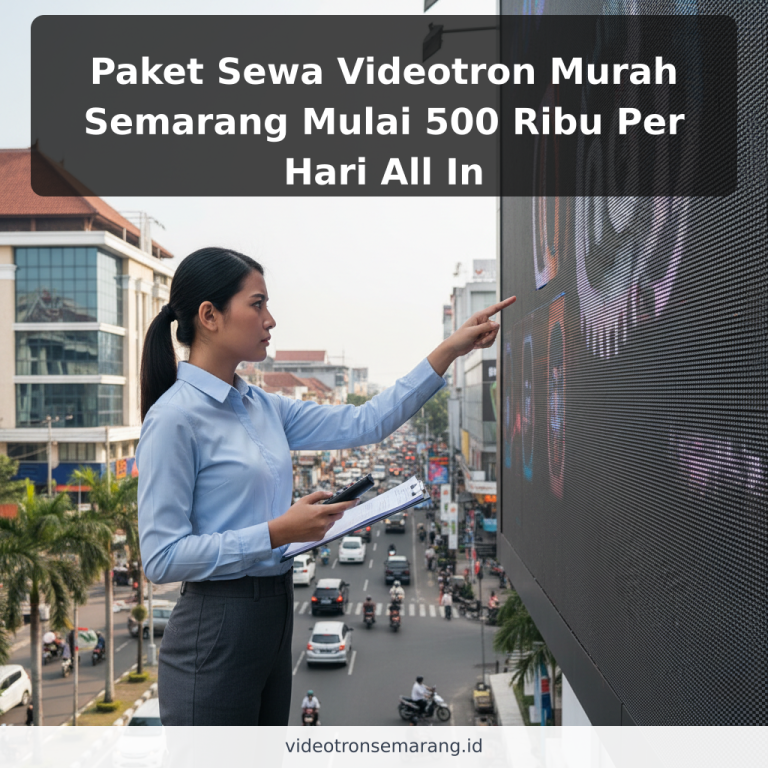Paket Sewa Videotron Murah Semarang Mulai 500 Ribu Per Hari All In
