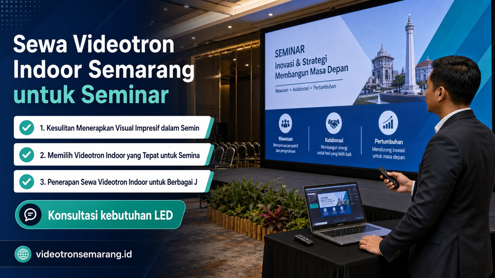 sewa videotron Semarang - Sewa Videotron Indoor Semarang untuk Seminar