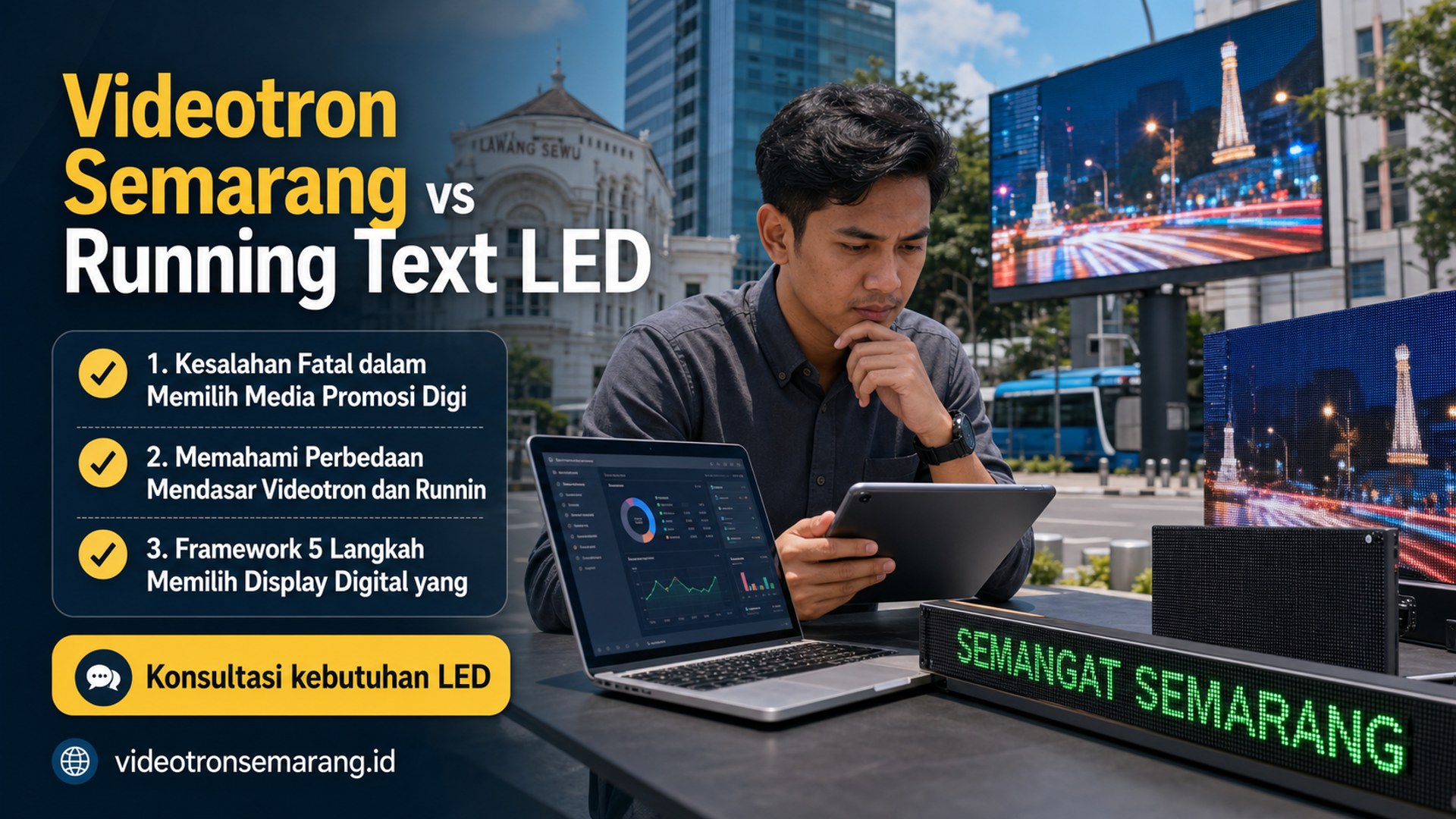 sewa videotron Semarang - Videotron Semarang vs Running Text LED