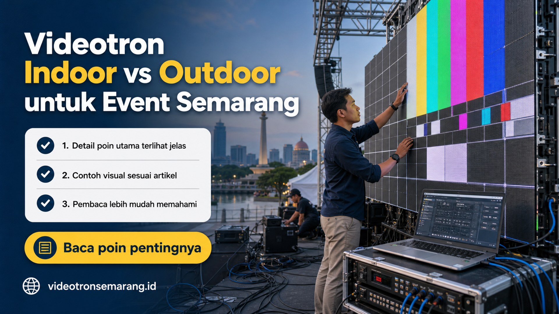 Ilustrasi sewa videotron Semarang - Videotron Indoor vs Outdoor untuk Event Semarang