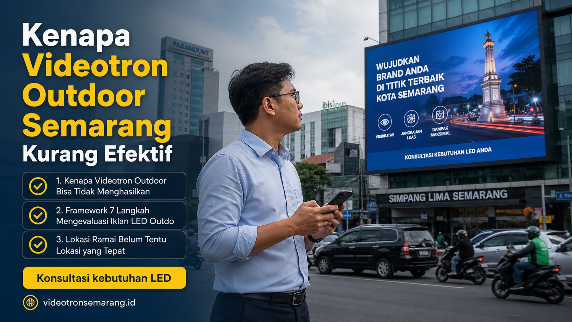 sewa videotron Semarang - Kenapa Videotron Outdoor Semarang Kurang Efektif