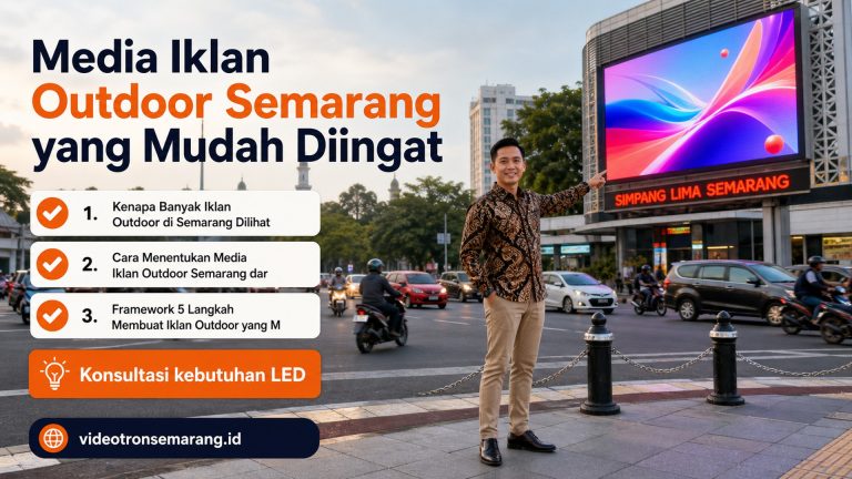 Media Iklan Outdoor Semarang yang Mudah Diingat