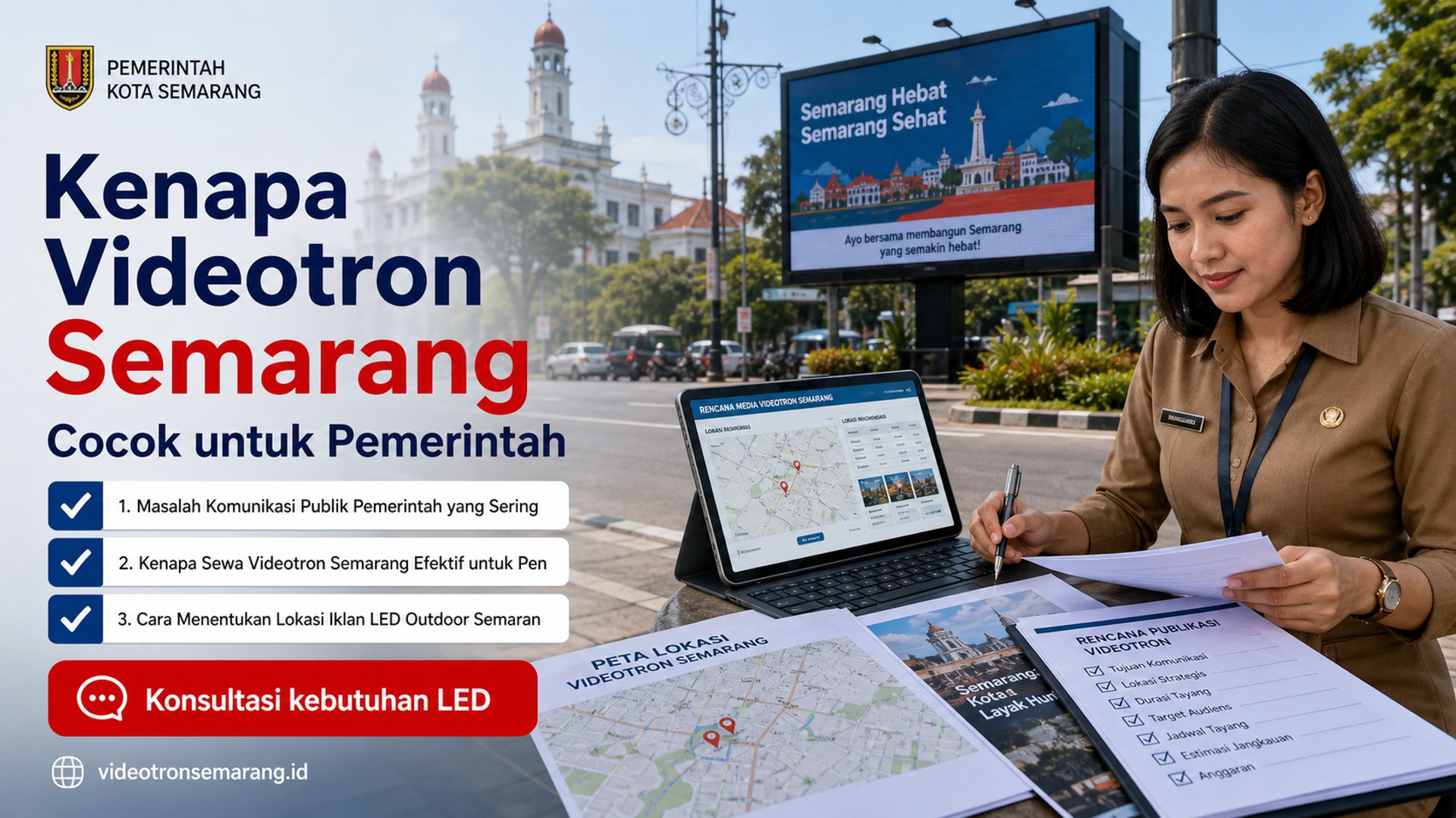 sewa videotron Semarang - Kenapa Videotron Semarang Cocok untuk Pemerintah