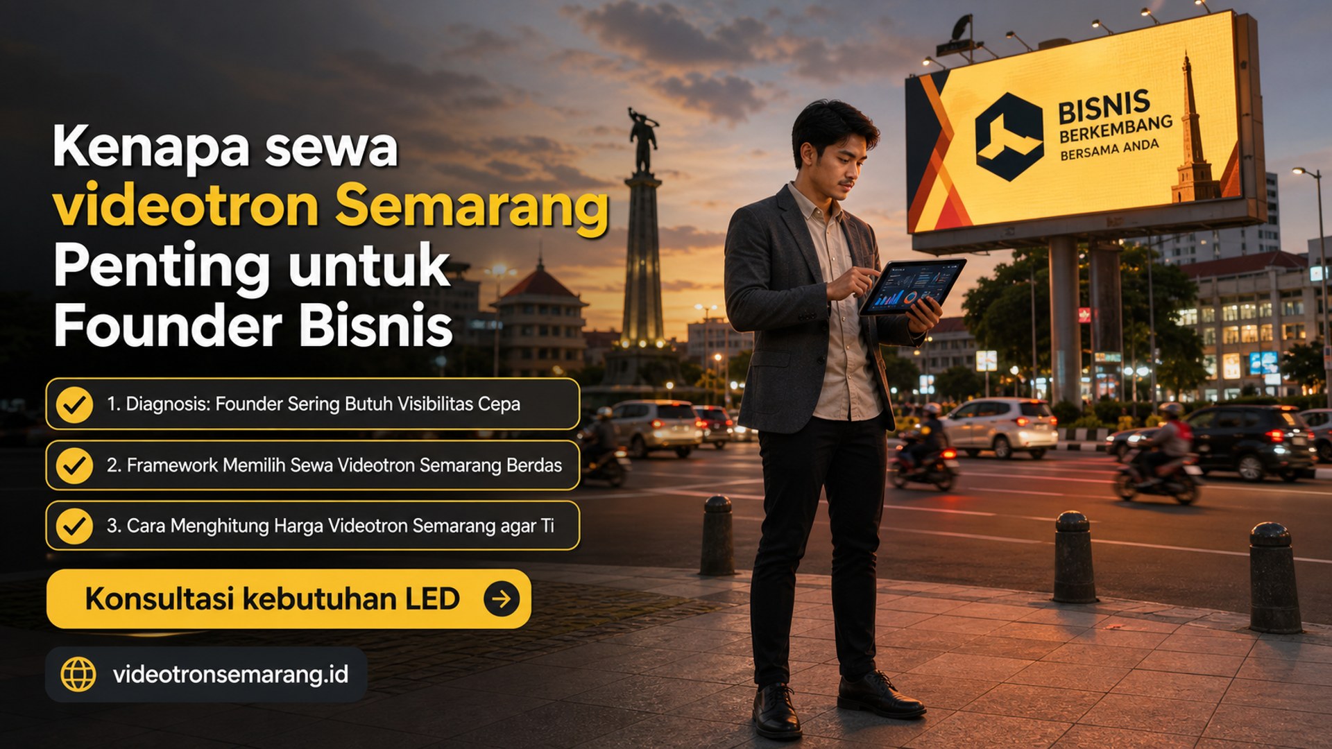 Kenapa sewa videotron Semarang Penting untuk Founder Bisnis