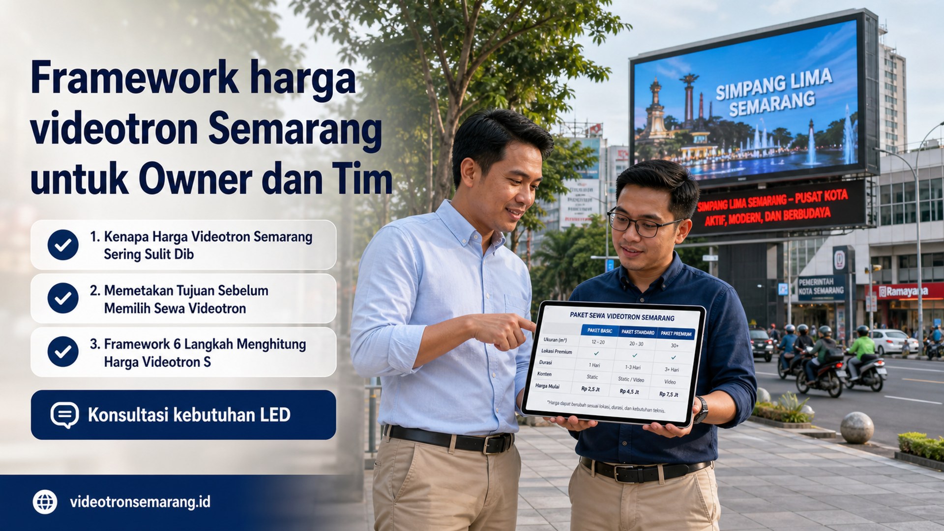 sewa videotron Semarang - Framework harga videotron Semarang untuk Owner dan Tim