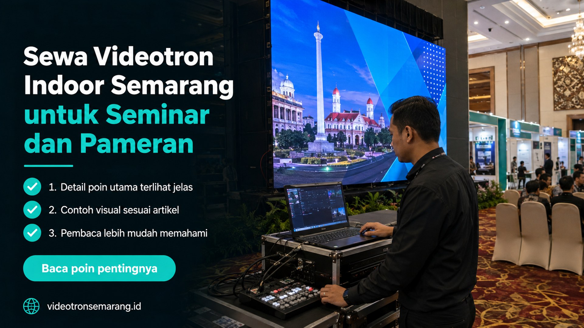 Ilustrasi sewa videotron Semarang - Sewa Videotron Indoor Semarang untuk Seminar dan Pameran