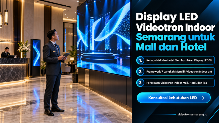 Display LED Videotron Indoor Semarang untuk Mall dan Hotel