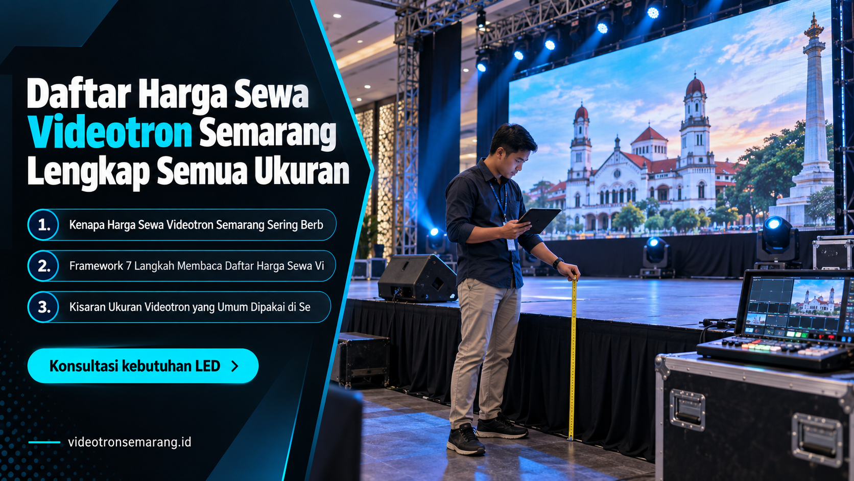 Daftar Harga Sewa Videotron Semarang Lengkap Semua Ukuran