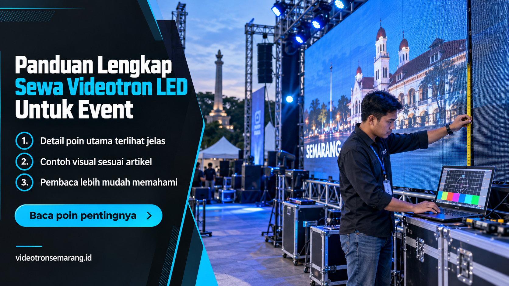 Ilustrasi sewa videotron Semarang - Panduan Lengkap Sewa Videotron LED Untuk Event