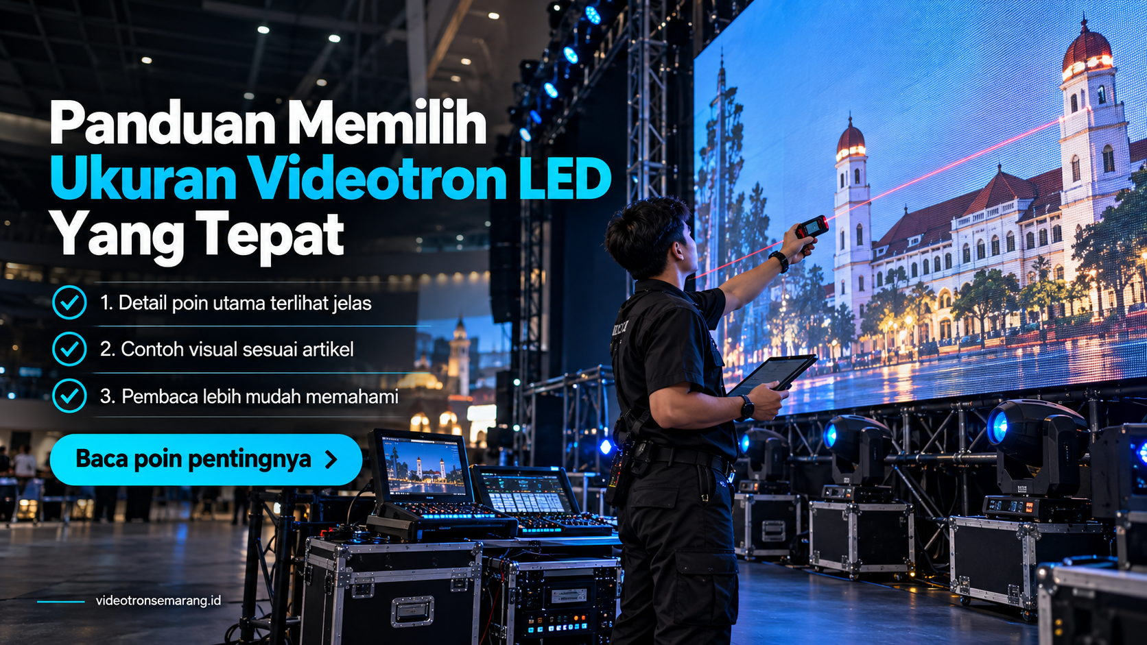 Ilustrasi sewa videotron Semarang - Panduan Memilih Ukuran Videotron LED Yang Tepat