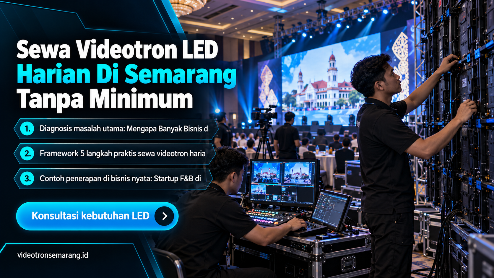 sewa videotron Semarang - Sewa Videotron LED Harian Di Semarang Tanpa Minimum