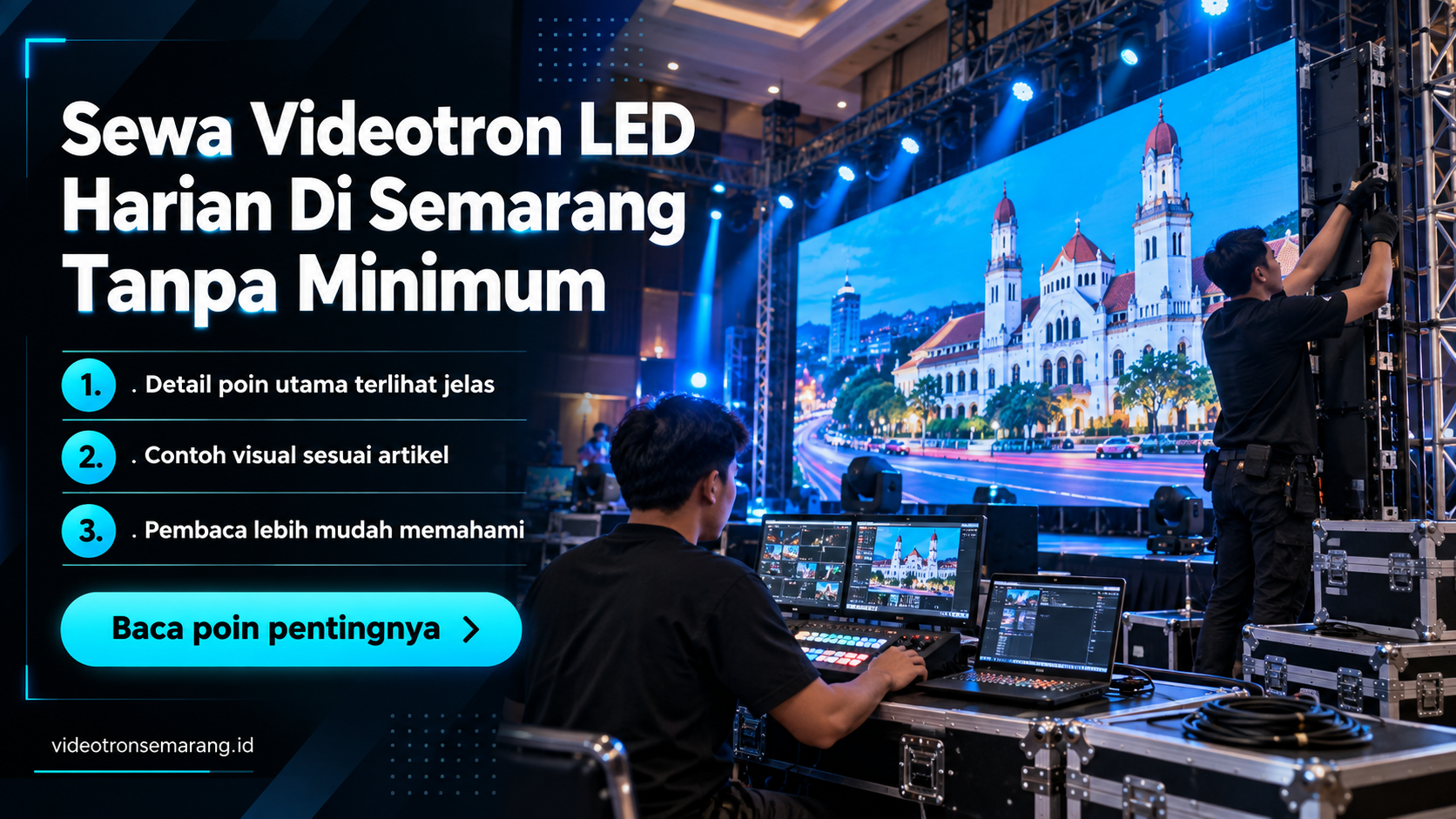 Ilustrasi sewa videotron Semarang - Sewa Videotron LED Harian Di Semarang Tanpa Minimum