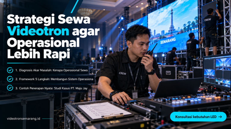 Strategi Sewa Videotron agar Operasional Lebih Rapi