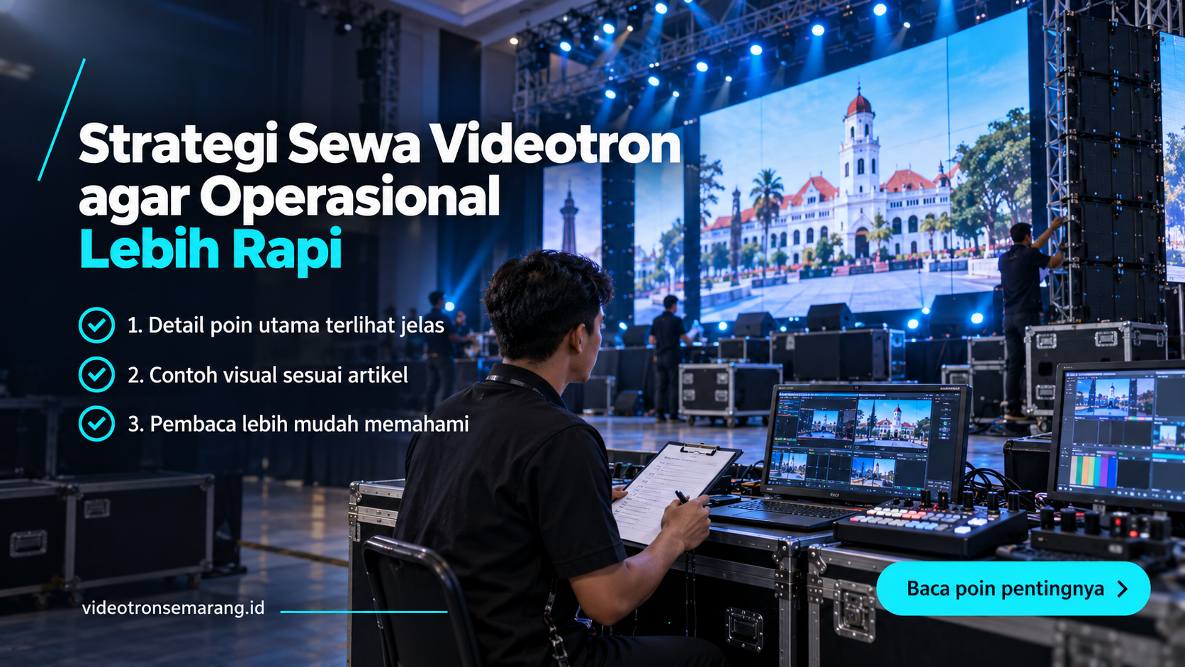 Ilustrasi sewa videotron Semarang - Strategi Sewa Videotron agar Operasional Lebih Rapi