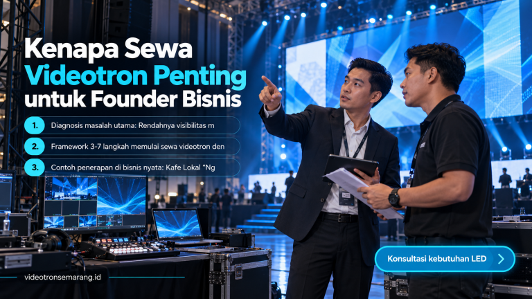 Kenapa Sewa Videotron Penting untuk Founder Bisnis