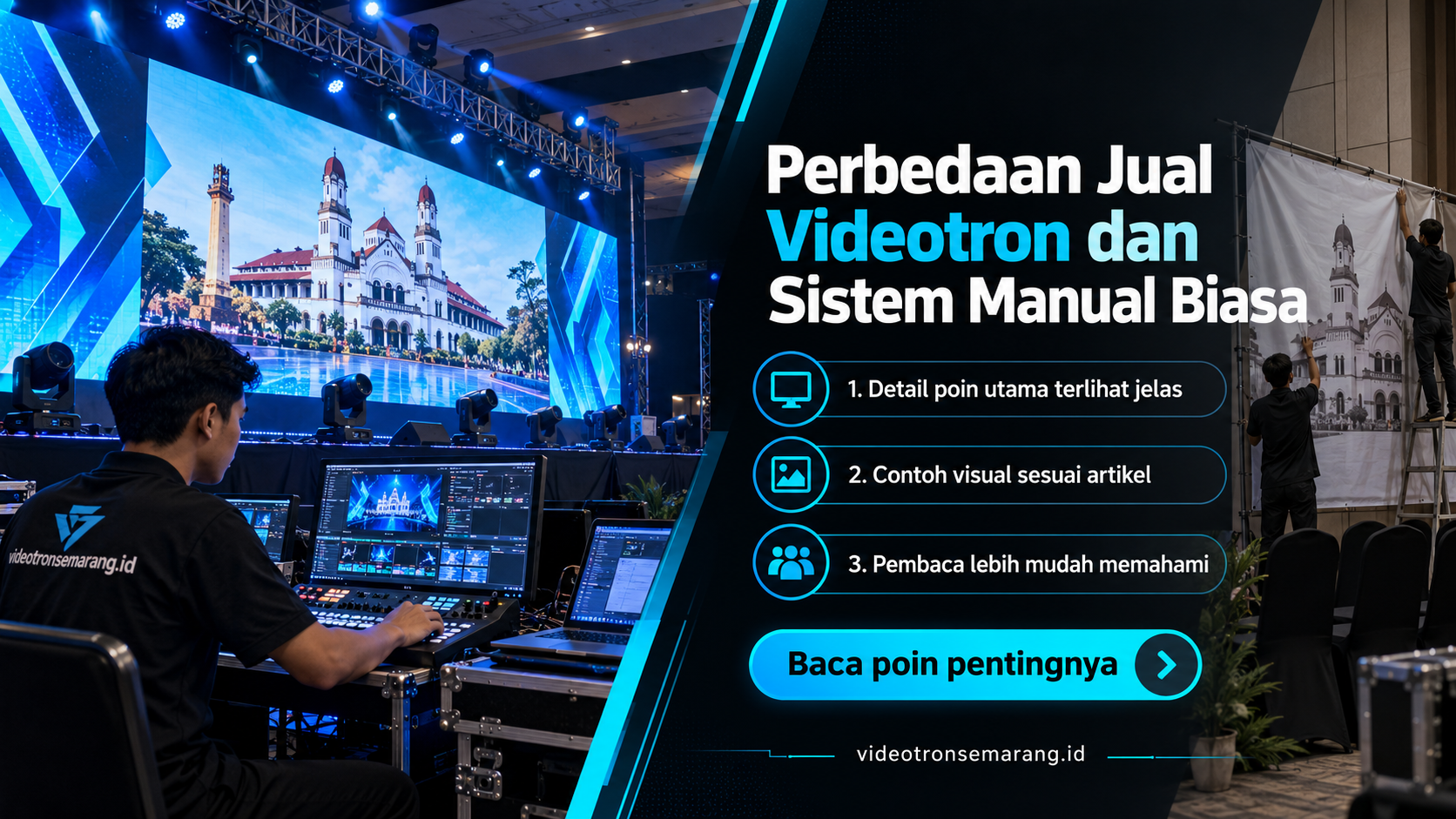 Ilustrasi sewa videotron Semarang - Perbedaan Jual Videotron dan Sistem Manual Biasa