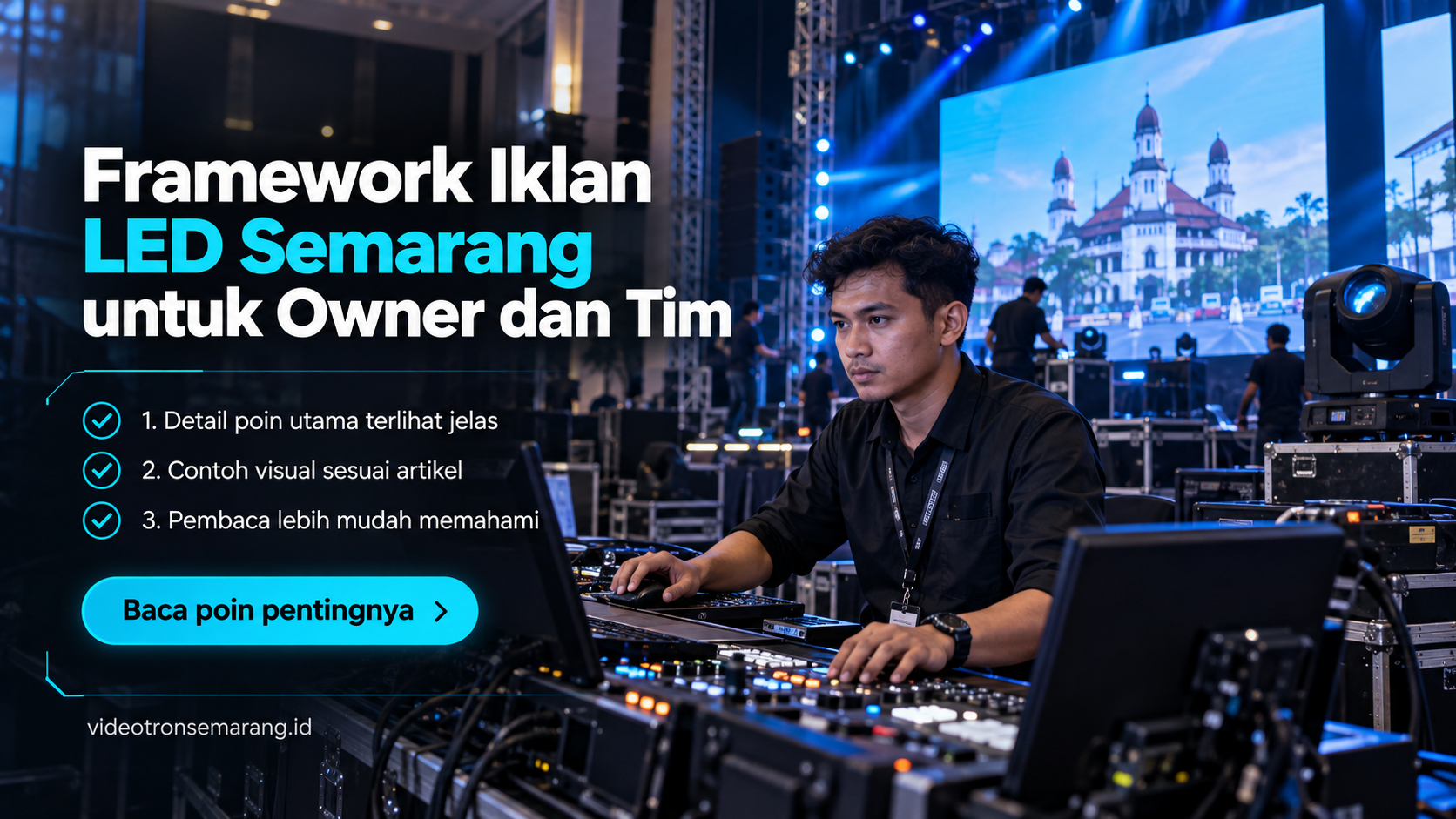 Ilustrasi sewa videotron Semarang - Framework Iklan LED Semarang untuk Owner dan Tim