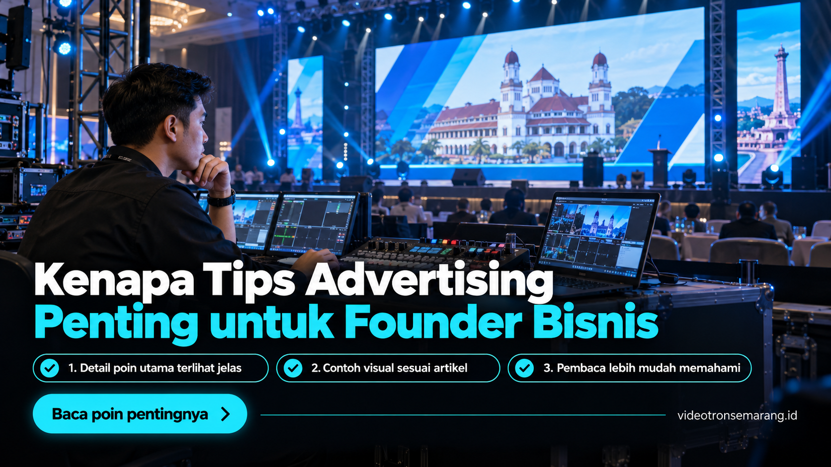 Ilustrasi sewa videotron Semarang - Kenapa Tips Advertising Penting untuk Founder Bisnis